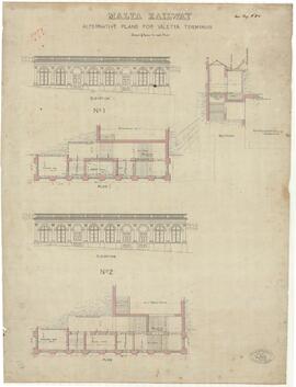 Alternative plans for Valletta Terminus including side elevations and section.