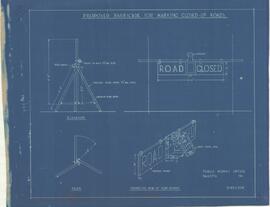 Blueprint of plan and elevation of proposed barricade for marking closed-up roads